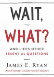 Wait, What?: And Life's Other Essential Questions Cover