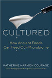 Cultured: How Ancient Foods Can Feed Our Microbiome Cover