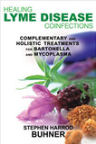Healing Lyme Disease Coinfections: Complementary and Holistic Treatments for Bartonella and Mycoplasma Cover