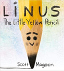 Linus the Little Yellow Pencil Cover