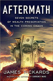 Aftermath: Seven Secrets of Wealth Preservation in the Coming Chaos Cover