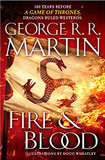 Fire & Blood: 300 Years Before a Game of Thrones (a Targaryen History) (Song of Ice and Fire) Cover