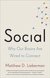 Social: Why Our Brains Are Wired to Connect Cover