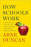 How Schools Work: An Inside Account of Failure and Success from One of the Nation's Longest-Serving Secretaries of Education Cover