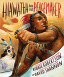 Hiawatha and the Peacemaker Cover