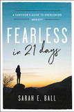Fearless in 21 Days: A Survivor's Guide to Overcoming Anxiety Cover