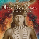 Black Elk's Vision: A Lakota Story Cover
