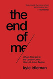 The End of Me: Where Real Life in the Upside-Down Ways of Jesus Begins Cover