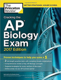 Cracking the AP Biology Exam, 2017 Edition: Proven Techniques to Help You Score a 5 Cover