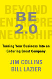 Be 2.0 (Beyond Entrepreneurship 2.0): Turning Your Business Into an Enduring Great Company Cover