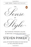 The Sense of Style: The Thinking Person's Guide to Writing in the 21st Century Cover