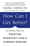 How Can I Get Better?: An Action Plan for Treating Resistant Lyme and Chronic Disease Cover