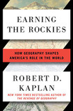 Earning the Rockies: How Geography Shapes America's Role in the World Cover