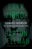 Dark Mirror: Edward Snowden and the American Surveillance State Cover