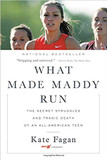 What Made Maddy Run: The Secret Struggles and Tragic Death of an All-American Teen Cover