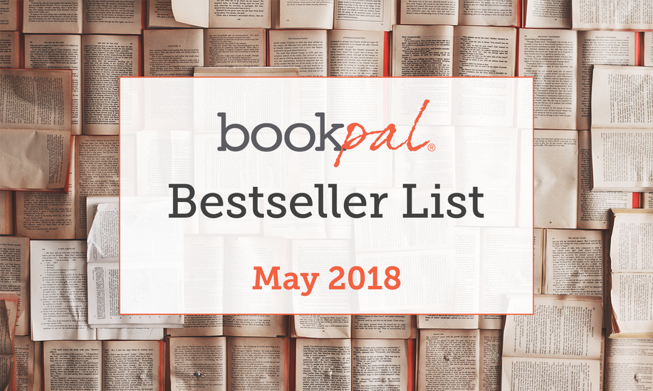 BookPal’s Bestseller List: The Best Books of May 2018