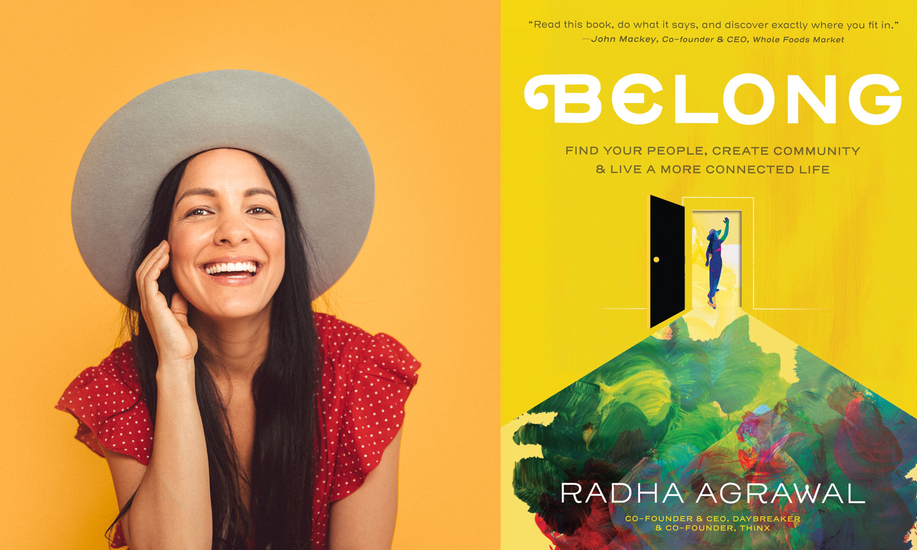 Radha Agrawal Wants Everyone to Belong