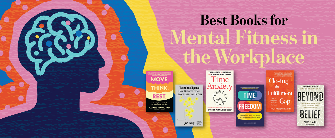 Mental Fitness in the Workplace: The Best Books for Healthier Teams