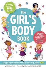 The Girl's Body Book (Fifth Edition): Everything Girls Need to Know for Growing Up! (Boys & Girls Body Books)