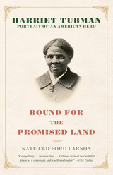 Bound for the Promised Land: Harriet Tubman: Portrait of an American Hero (Many Cultures, One World)