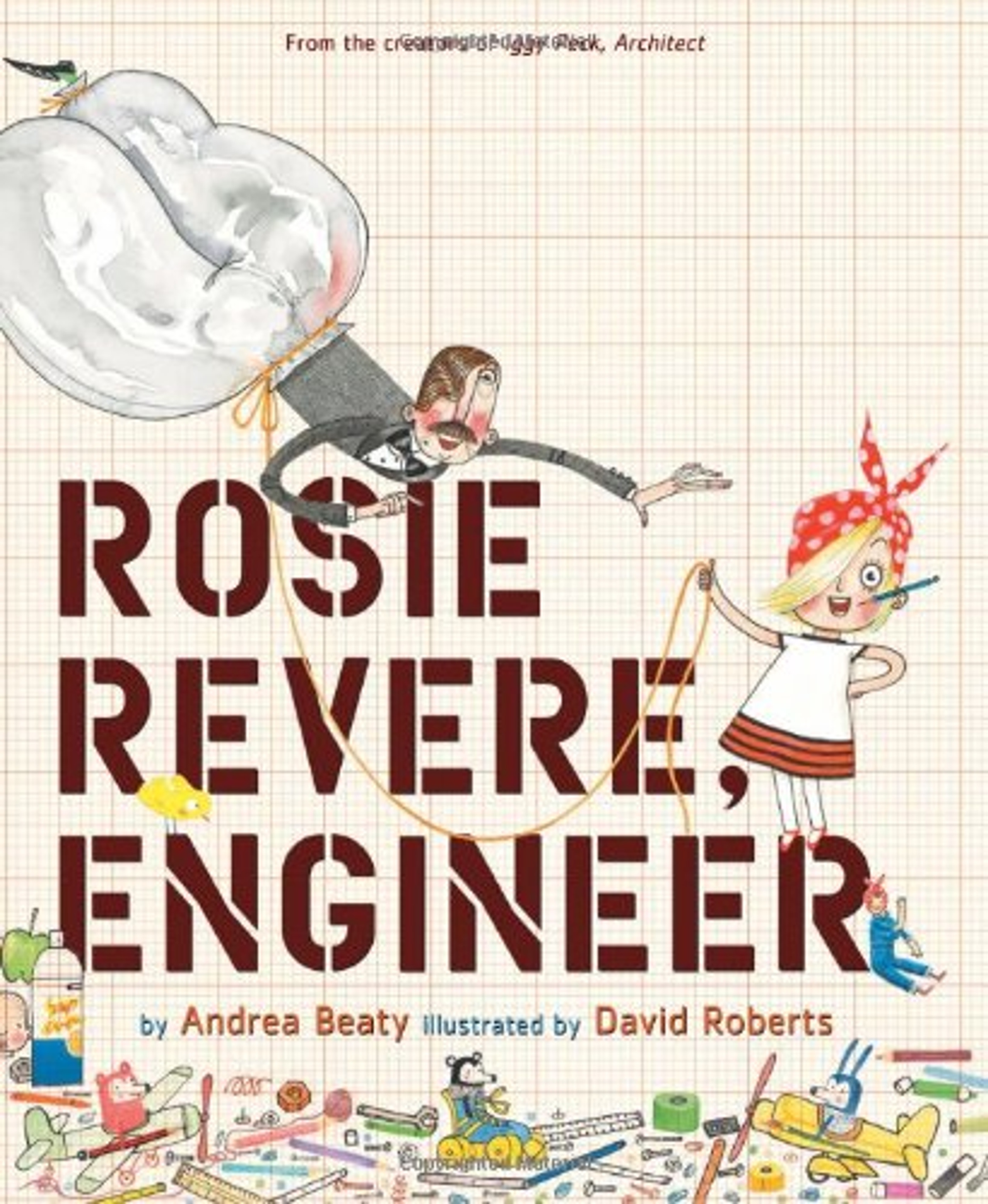 rosie revere engineer by andrea beaty