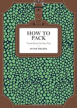 How to Pack: Travel Smart for Any Trip Cover