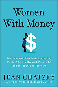 Women with Money: The Judgment-Free Guide to Creating the Joyful, Less Stressed, Purposeful (And, Yes, Rich) Life You Deserve-9781538745397 Cover