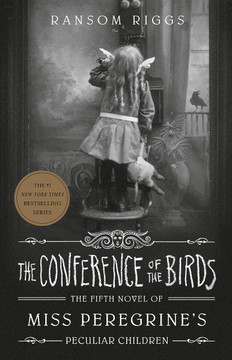 The Conference of the Birds (Miss Peregrine's Peculiar Children #5) Cover