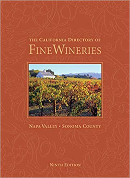The California Directory of Fine Wineries: Napa Valley, Sonoma County ( California Directory of Fine Wineries ) (9TH ed.) Cover