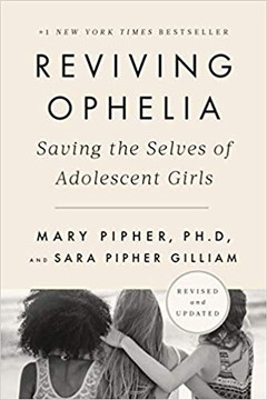 Reviving Ophelia 25th Anniversary Edition: Saving the Selves of Adolescent Girls Cover