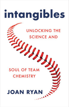 Intangibles: Unlocking the Science and Soul of Team Chemistry Cover
