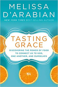 Tasting Grace: Discovering the Power of Food to Connect Us to God, One Another, and Ourselves Cover