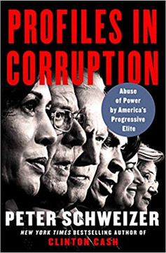 Profiles in Corruption: Abuse of Power by America's Progressive Elite Cover