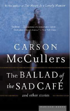 The Ballad of the Sad Cafe : And Other Stories Cover