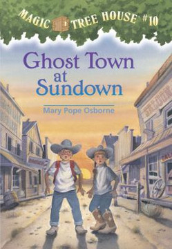 Magic Tree House #10: Ghost Town at Sundown Cover