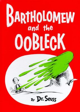 Bartholomew and the Oobleck Cover