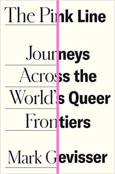 The Pink Line: Journeys Across the World's Queer Frontiers Cover