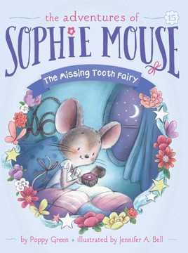 The Missing Tooth Fairy (Adventures of Sophie Mouse #15) Cover