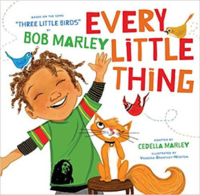 Every Little Thing: Based on the Song 'three Little Birds' by Bob Marley (Preschool Music Books, Children Song Books, Reggae for Kids) Cover