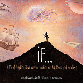 If...: A Mind-Bending New Way of Looking at Big Ideas and Numbers Cover