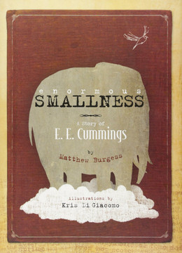 Enormous Smallness: A Story of E. E. Cummings Cover