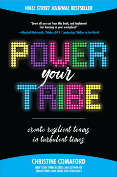Power Your Tribe: Create Resilient Teams in Turbulent Times Cover