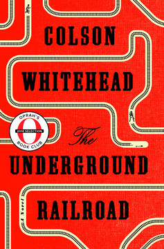 The Underground Railroad (Oprah's Book Club): A Novel Cover