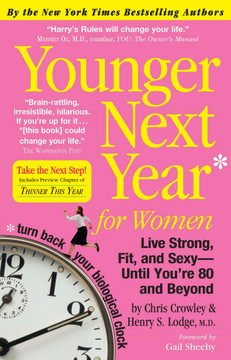 Younger Next Year for Women: Live Strong, Fit, and Sexy - until You're 80 and Beyond Cover