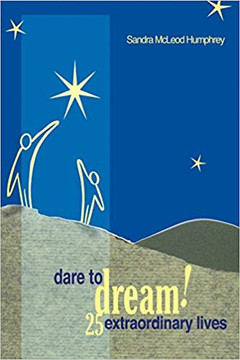 Dare to Dream!: 25 Extraordinary Lives Cover