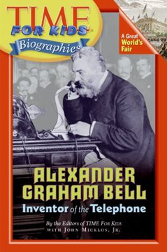 Alexander Graham Bell: Inventor of the Telephone Cover