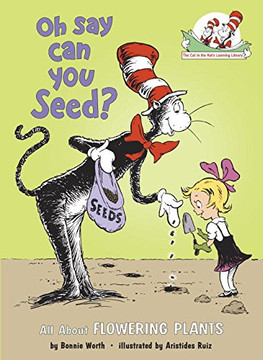 Oh Say Can You Seed?: All about Flowering Plants Cover