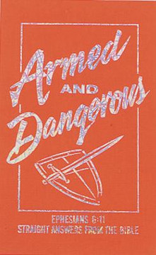 Armed and Dangerous: Ephesians 6:11 Straight Answers from the Bible Cover