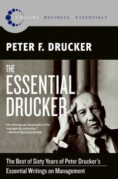 The Essential Drucker: The Best of Sixty Years of Peter Drucker's Essential Writings on Management Cover