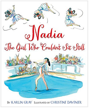 Nadia: The Girl Who Couldn't Sit Still Cover